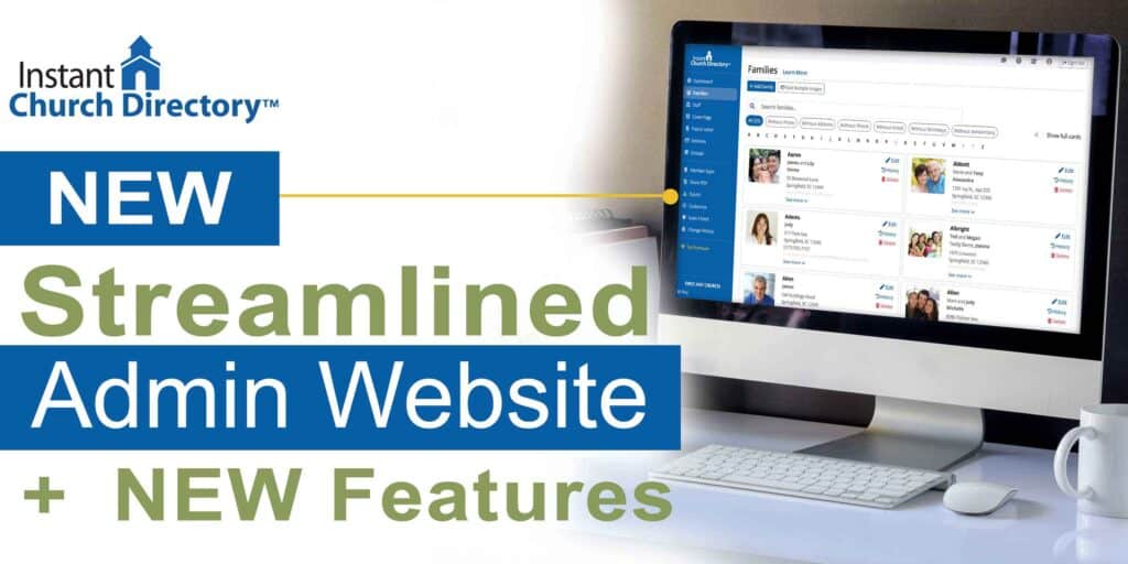 Instant Church Directory's streamlined admin website featuring family card view, member app management tools, and new grid editing functionality.